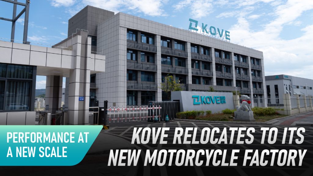 KOVE RELOCATES TO ITS NEW MOTORCYCLE FACTORY